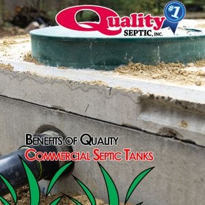 Benefits of Quality Commercial Septic Tanks