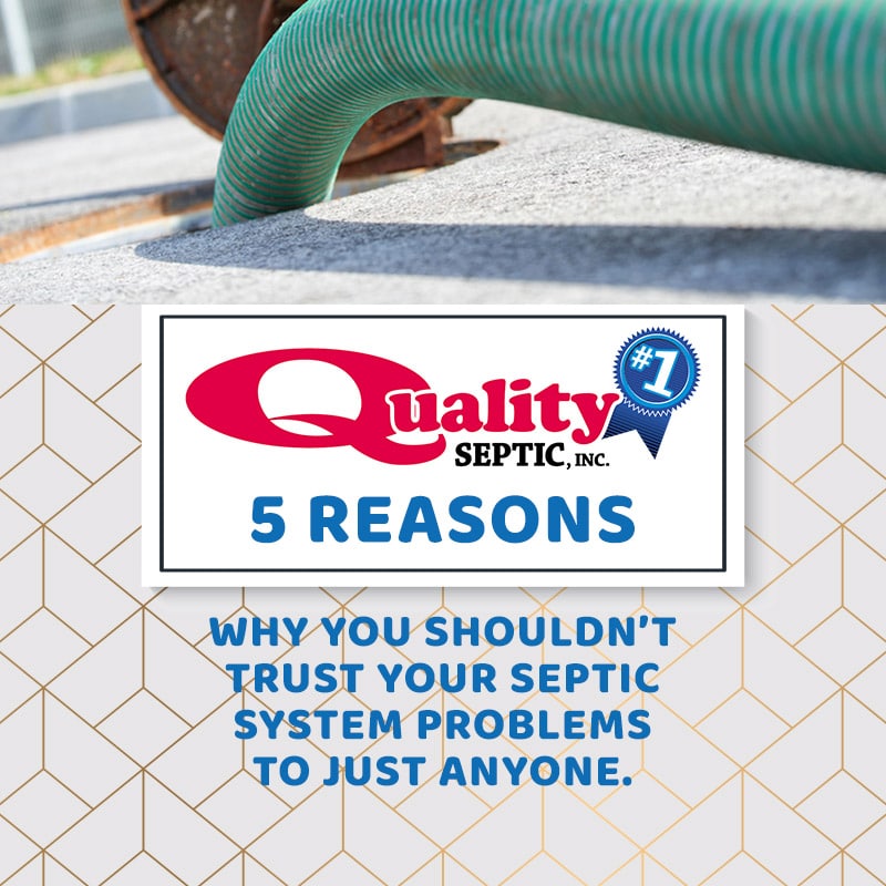 5 Reasons Why You Shouldn't Trust Your Septic System Problems to Just Anyone